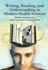 bokomslag Writing, Reading, and Understanding in Modern Health Sciences