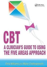 bokomslag CBT: A Clinician's Guide to Using the Five Areas Approach