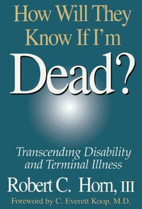 Robert Horn - How Will They Know If I'm Dead?, Inbunden