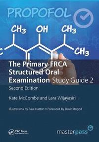 bokomslag The Primary FRCA Structured Oral Exam Guide 2
