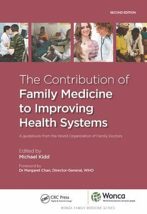 Michael Kidd - Contribution of Family Medicine to Improving Health Systems, Inbunden