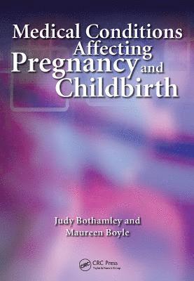 Medical Conditions Affecting Pregnancy and Childbirth 1