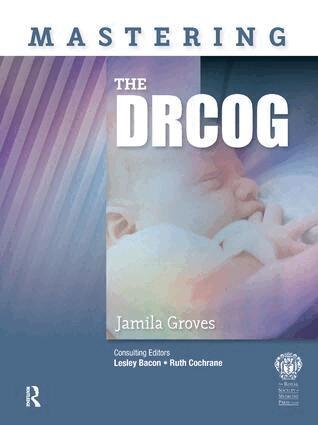 Jamila Groves - Mastering the DRCOG, Inbunden