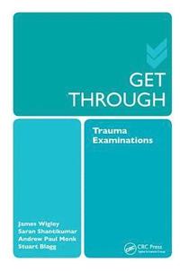 bokomslag Get Through Trauma Examinations