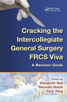 Cracking the Intercollegiate General Surgery FRCS Viva 1
