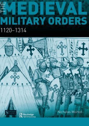 Nicholas Morton - Medieval Military Orders, Inbunden