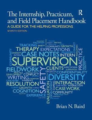 Internship, Practicum, and Field Placement Handbook 1