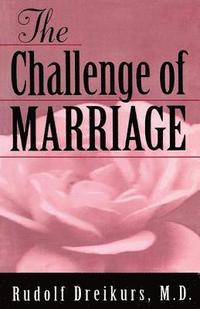 bokomslag The Challenge of Marriage