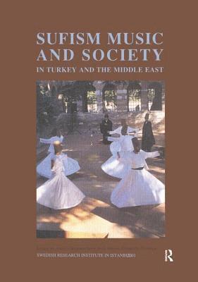 bokomslag Sufism, Music and Society in Turkey and the Middle East