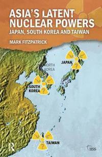 bokomslag Asia's Latent Nuclear Powers