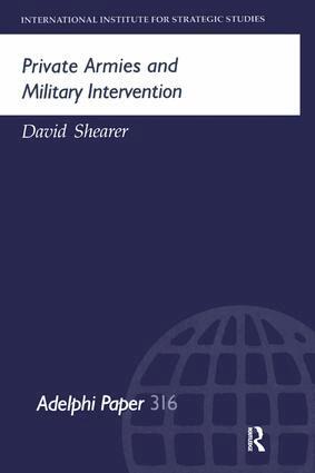 David Shearer - Private Armies and Military Intervention, Inbunden