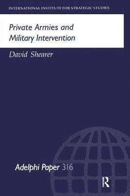Private Armies and Military Intervention 1
