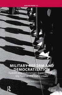 bokomslag Military Reform and Democratisation