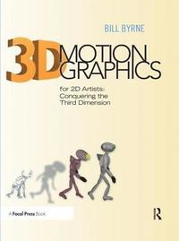 bokomslag 3D Motion Graphics for 2D Artists