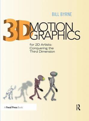 bokomslag 3D Motion Graphics for 2D Artists