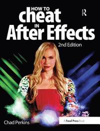 bokomslag How to Cheat in After Effects