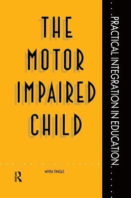 Myra Tingle, Mrs Myra Tingle - Motor Impaired Child, Inbunden