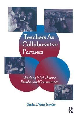 Teachers as Collaborative Partners 1