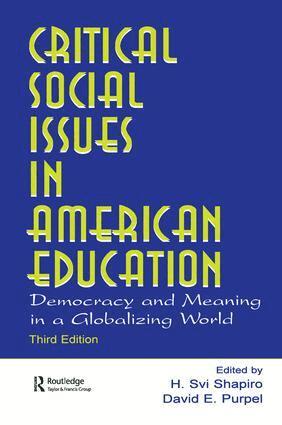 H. Svi Shapiro - Critical Social Issues in American Education, Inbunden