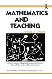 bokomslag Mathematics and Teaching