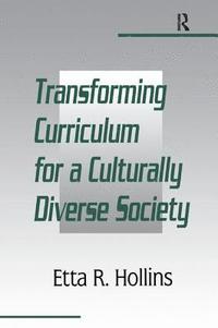 bokomslag Transforming Curriculum for A Culturally Diverse Society