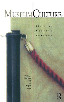 Itit Rogoff, Daniel J. Sherman - Museum Culture, Inbunden