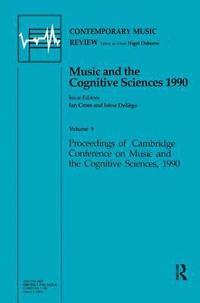 bokomslag Music and the Cognitive Sciences 1990
