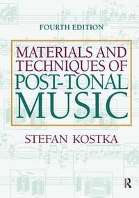 bokomslag Materials and Techniques of Post Tonal Music