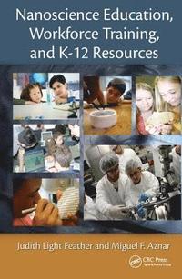 bokomslag Nanoscience Education, Workforce Training, and K-12 Resources