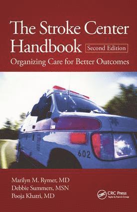 Marilyn M. Rymer, Debbie Summers, Pooja Khatri - Stroke Center Handbook, Inbunden