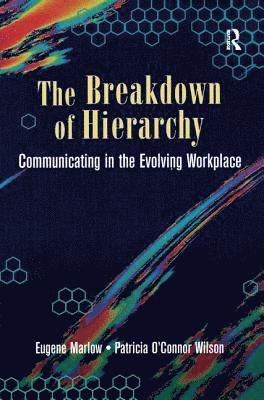 The Breakdown of Hierarchy 1