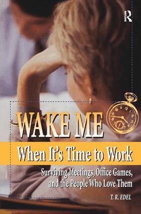 Tom Edel - Wake Me When It's Time to Work, Inbunden