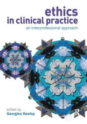 Ethics in Clinical Practice 1