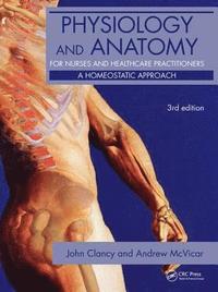 bokomslag Physiology and Anatomy for Nurses and Healthcare Practitioners