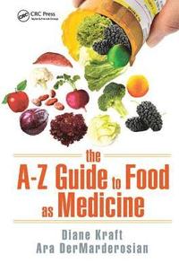 bokomslag The A-Z Guide to Food as Medicine
