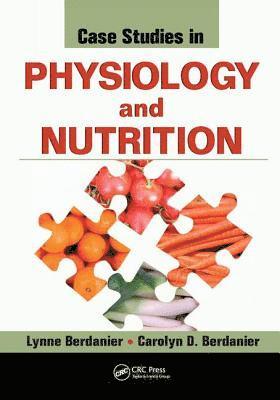 bokomslag Case Studies in Physiology and Nutrition