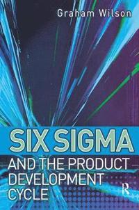 bokomslag Six Sigma and the Product Development Cycle
