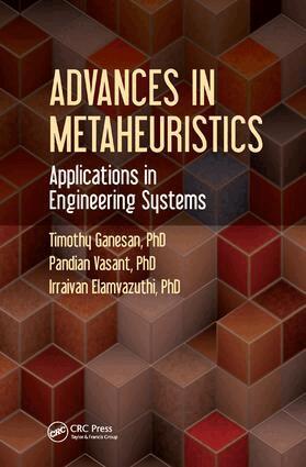 Timothy Ganesan, Pandian Vasant, Irraivan Elamvazuthi - Advances in Metaheuristics, Inbunden