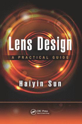 Haiyin Sun - Lens Design, Inbunden