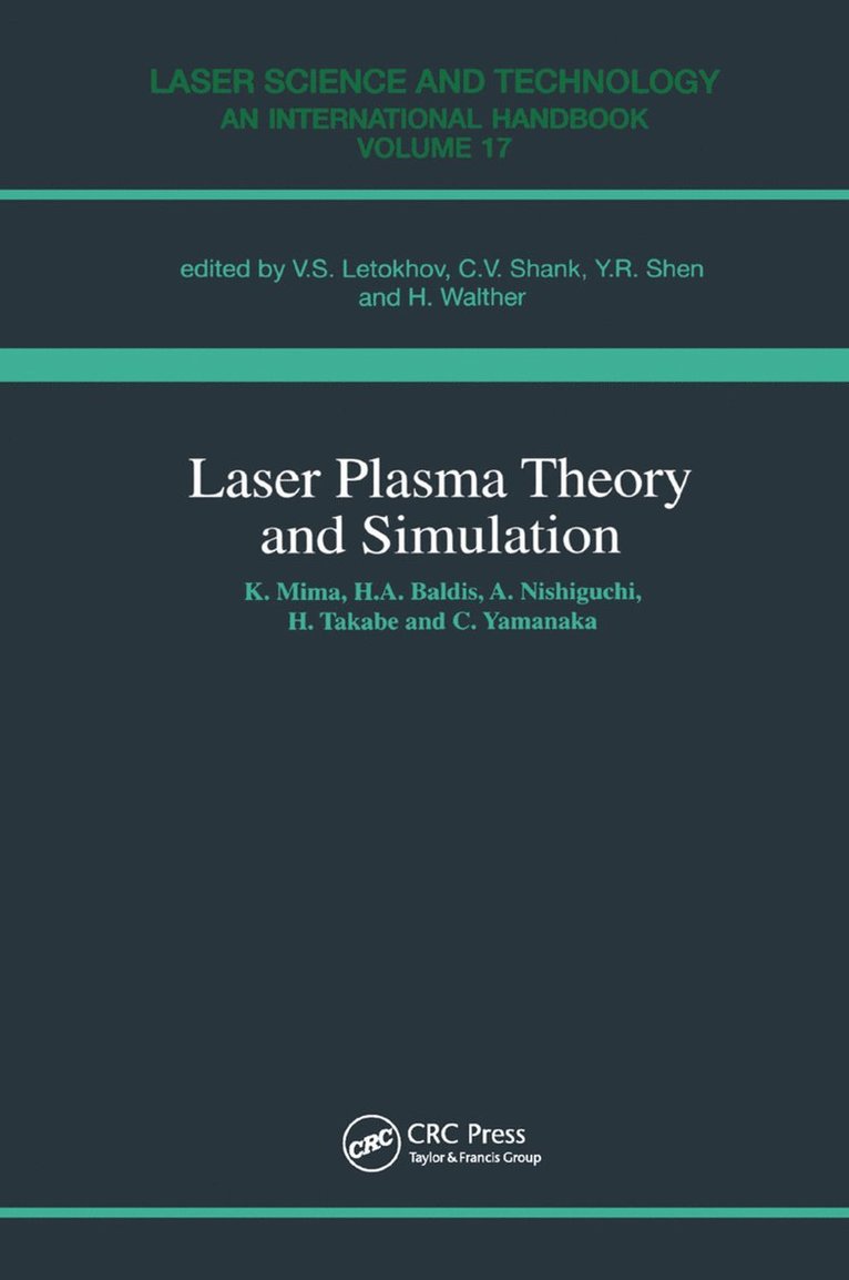 Laser Plasma Theory and Simulation