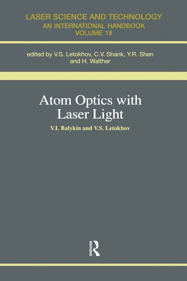 S. Letokhov - Atom Optics with Laser Light, Inbunden