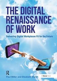 bokomslag The Digital Renaissance of Work