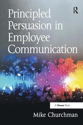bokomslag Principled Persuasion in Employee Communication