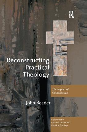 John Reader - Reconstructing Practical Theology, Inbunden