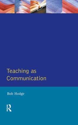 Robert Hodge - Teaching as Communication, Inbunden