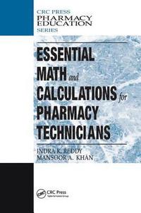 bokomslag Essential Math and Calculations for Pharmacy Technicians