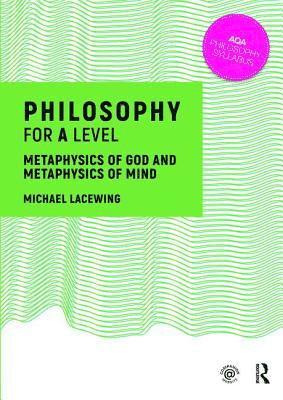 Michael Lacewing - Philosophy for A Level, Inbunden