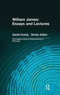 bokomslag William James: Essays and Lectures