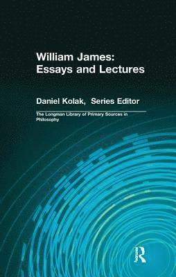 bokomslag William James: Essays and Lectures