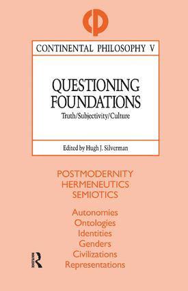 Hugh J. Silverman - Questioning Foundations, Inbunden